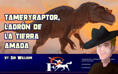 TAMERYRAPTOR, LADRÓN DE LA TIERRA AMADA
